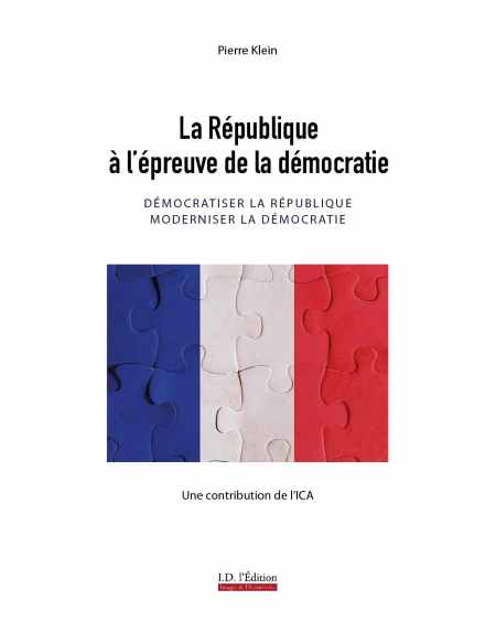 Pierre Klein couverture du livre La République à l'épreuve de la démocratie