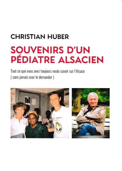 Christian Huber Souvenirs d'un pediatre alsacien couverture